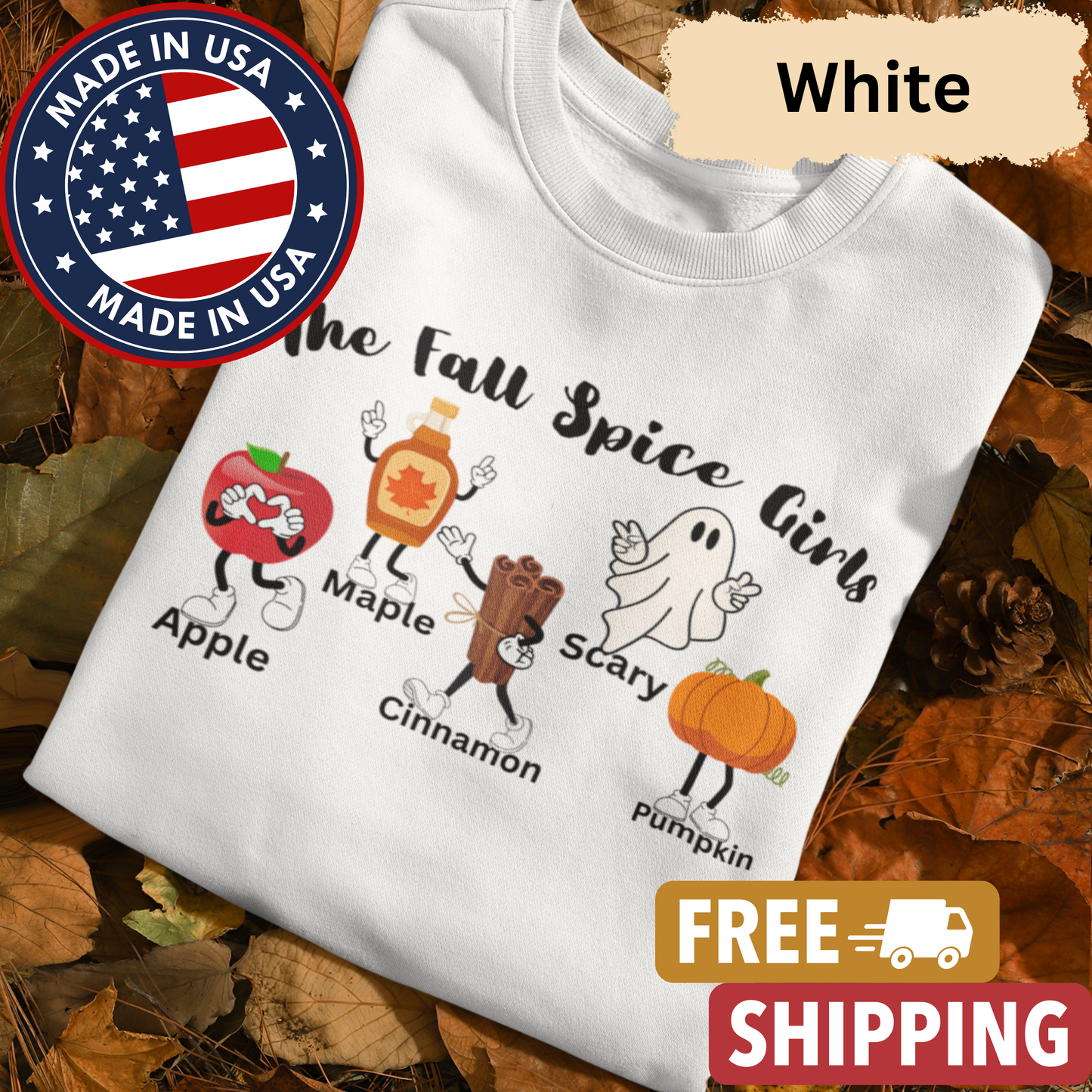 The "Fall Spice Girls" Adult Crewneck Sweatshirt l Apple l Pumpkin l Cinnamon l Maple l Ghost l Funny