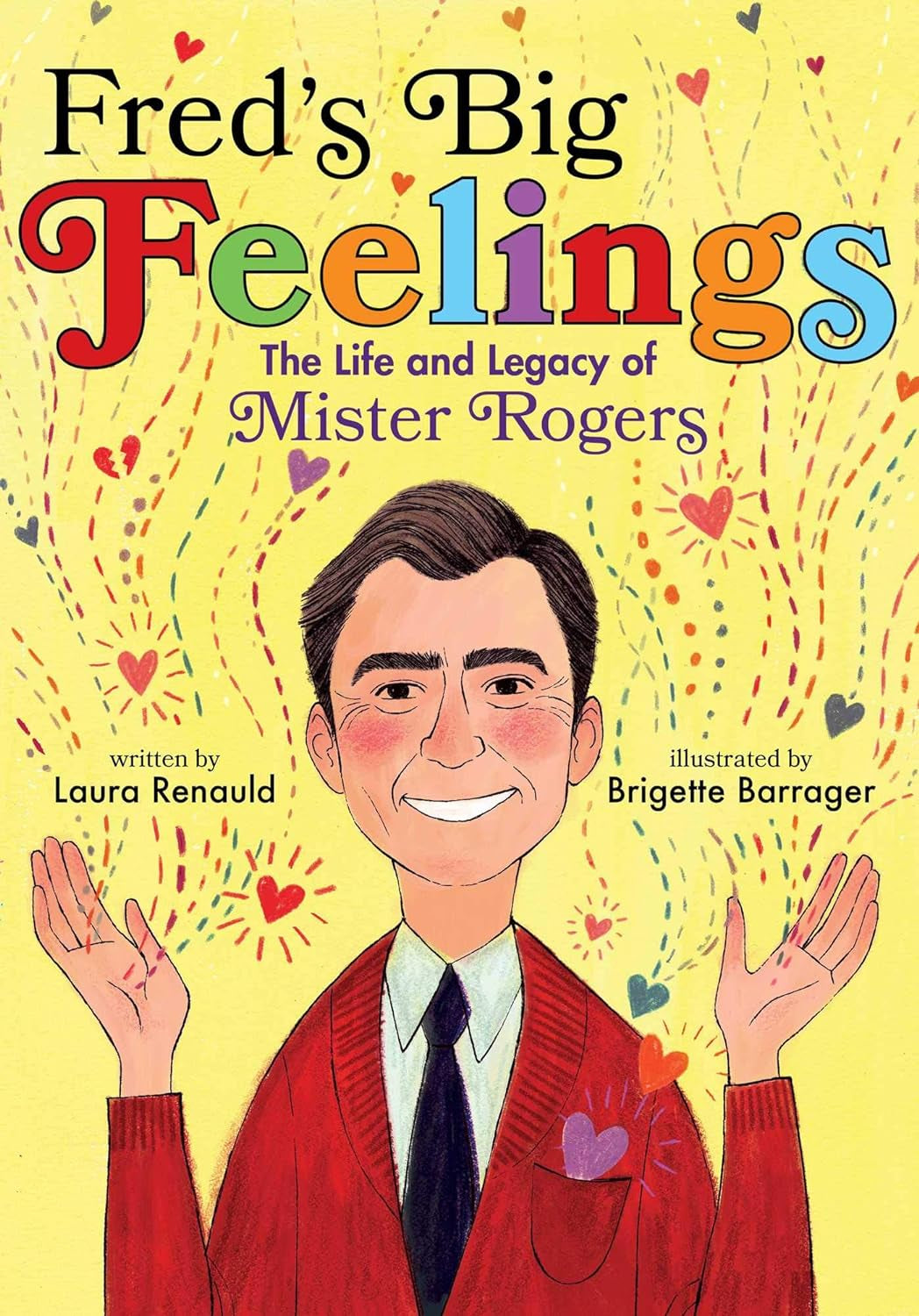 Fred'S Big Feelings: the Life and Legacy of Mister Rogers