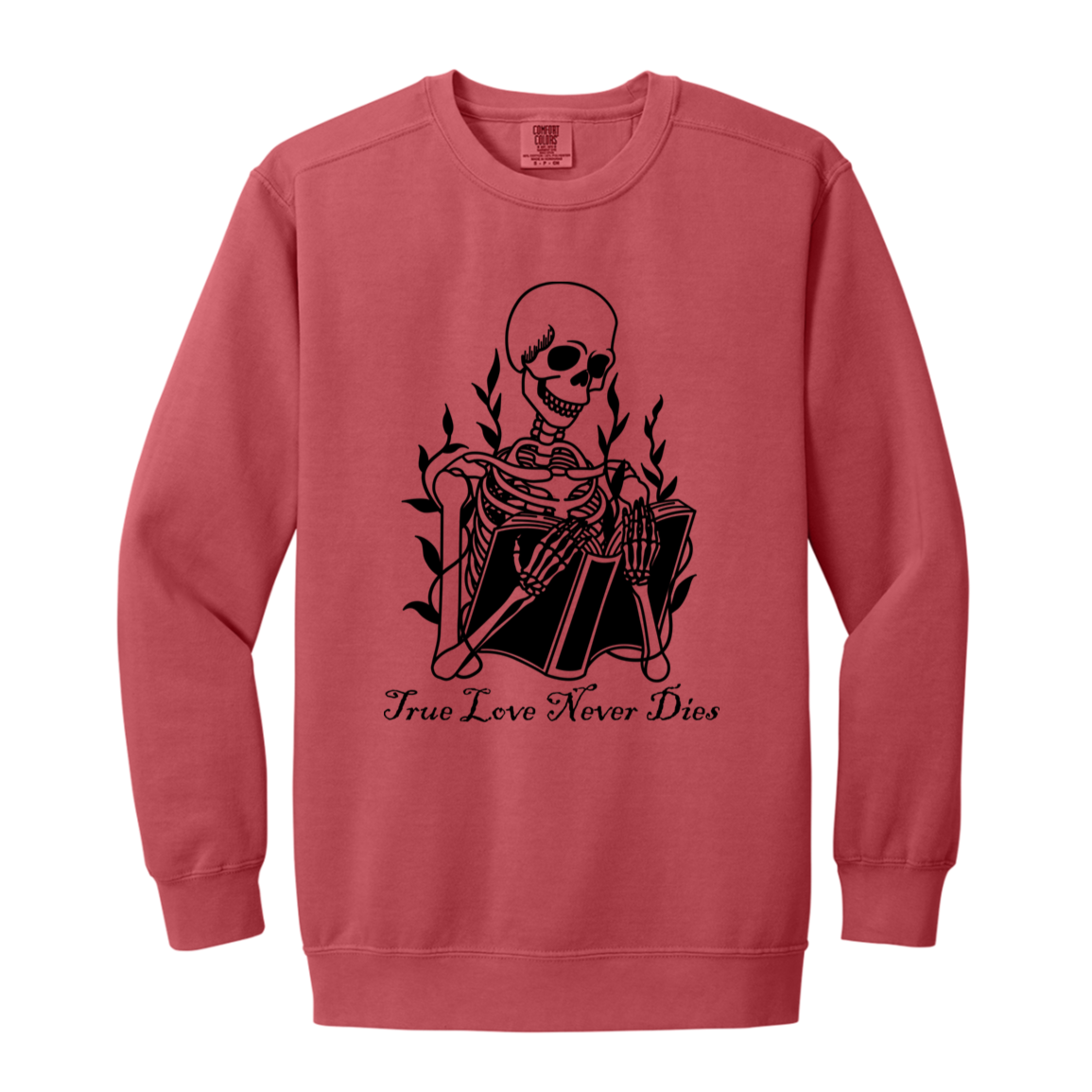 Skeleton "True Love never Dies" Adult Crewneck Sweatshirt l Book Lover l Halloween l Skeleton