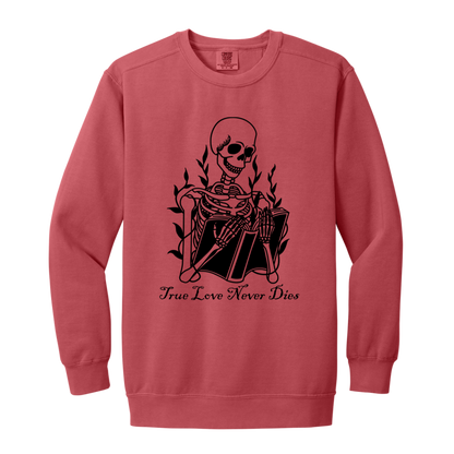 Skeleton "True Love never Dies" Adult Crewneck Sweatshirt l Book Lover l Halloween l Skeleton