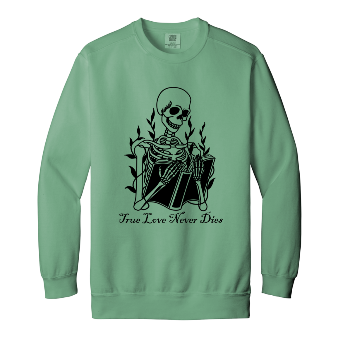 Skeleton "True Love never Dies" Adult Crewneck Sweatshirt l Book Lover l Halloween l Skeleton