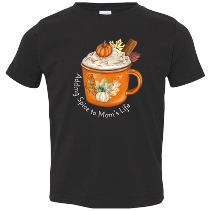 Pumpkin "Adding Spice to Mom's Life" Toddler Tee