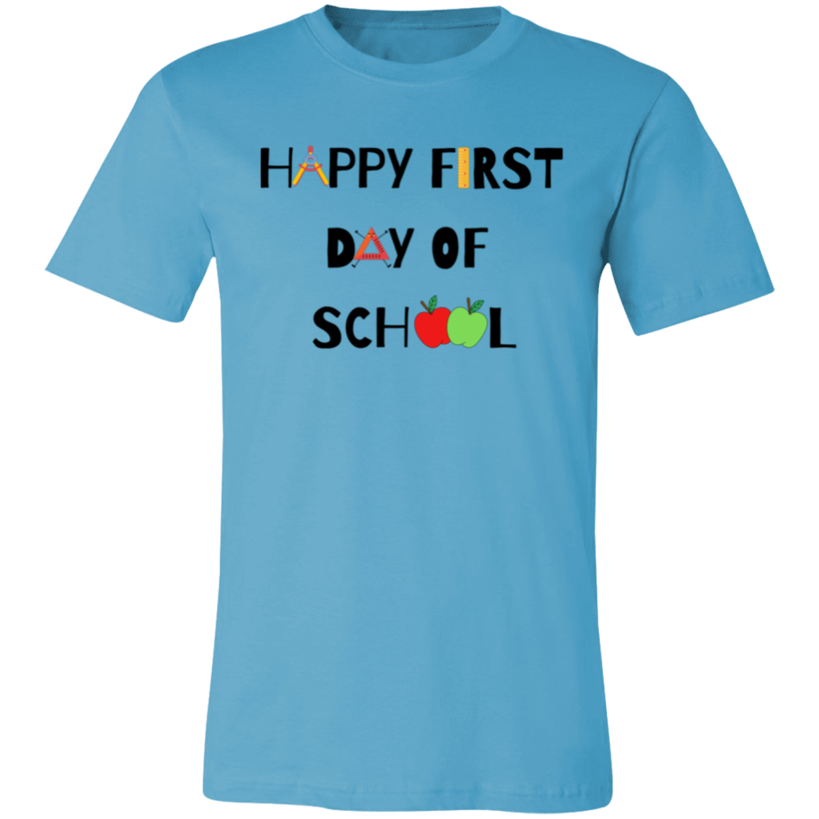 "Happy First Day of School" Graphic Tee