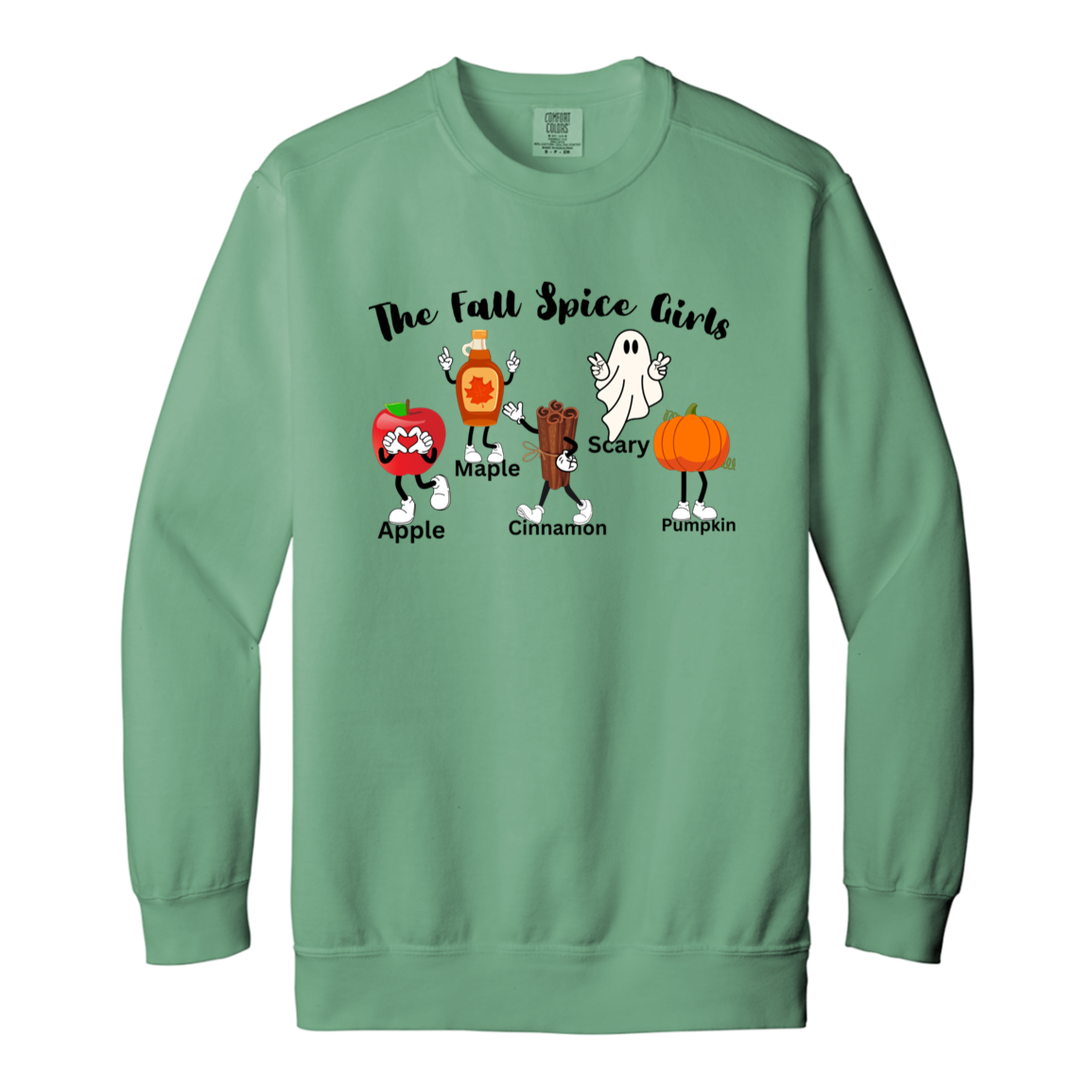 The "Fall Spice Girls" Adult Crewneck Sweatshirt l Apple l Pumpkin l Cinnamon l Maple l Ghost l Funny