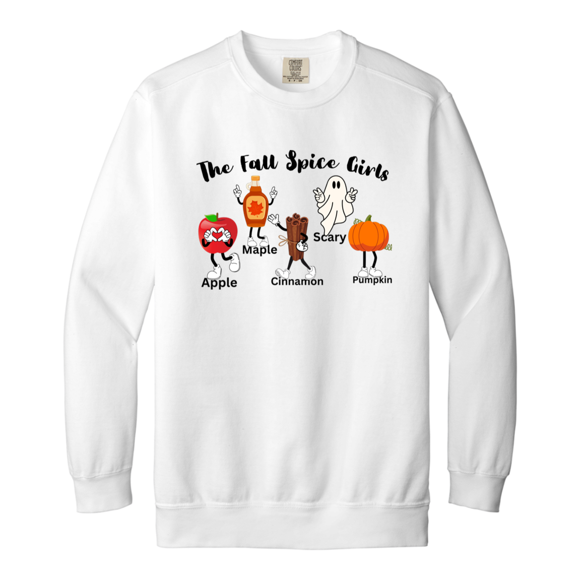 The "Fall Spice Girls" Adult Crewneck Sweatshirt l Apple l Pumpkin l Cinnamon l Maple l Ghost l Funny