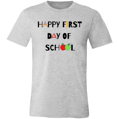 "Happy First Day of School" Graphic Tee