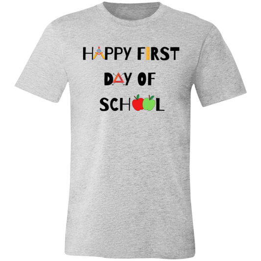 "Happy First Day of School" Graphic Tee