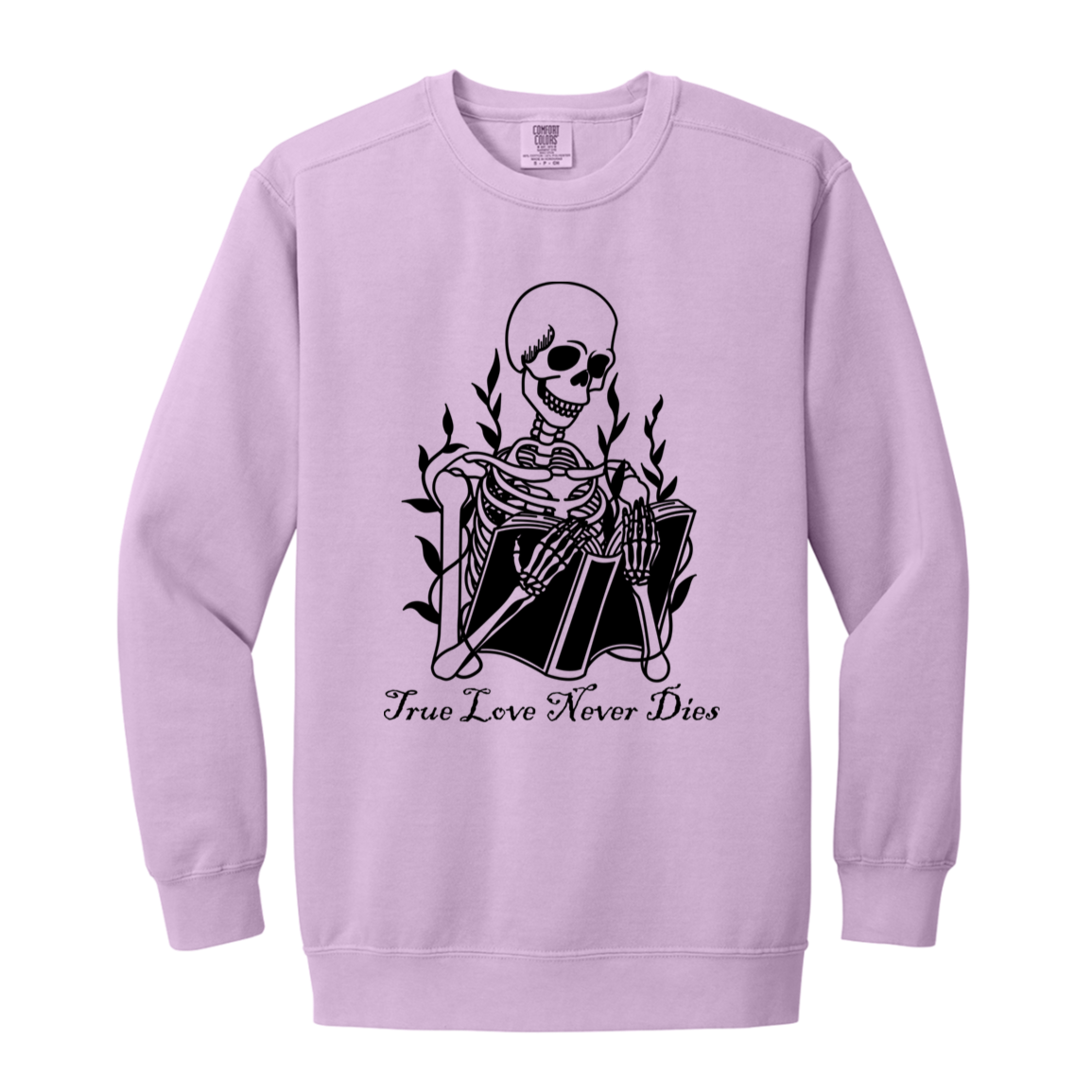 Skeleton "True Love never Dies" Adult Crewneck Sweatshirt l Book Lover l Halloween l Skeleton