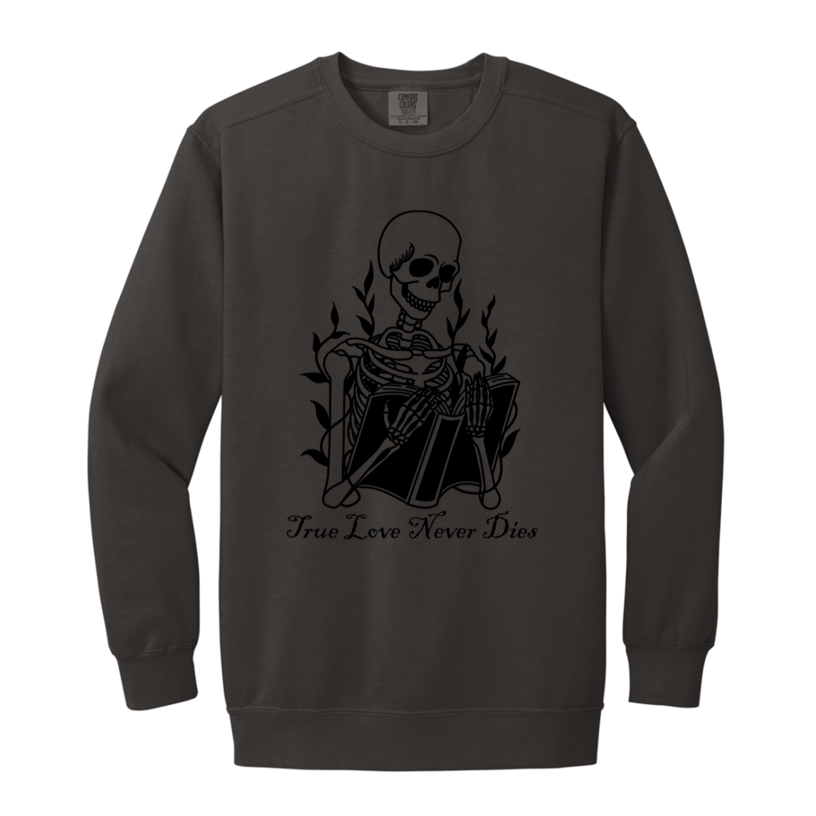 Skeleton "True Love never Dies" Adult Crewneck Sweatshirt l Book Lover l Halloween l Skeleton