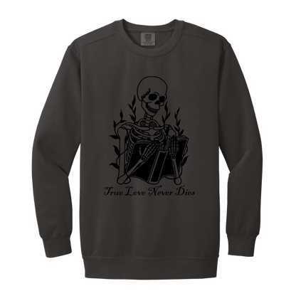 Skeleton "True Love never Dies" Adult Crewneck Sweatshirt l Book Lover l Halloween l Skeleton