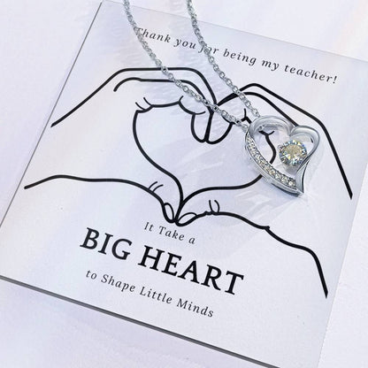 It Takes a Big Heart to Shape Little Minds l Forever Love Teacher's Necklace l Teacher Gift