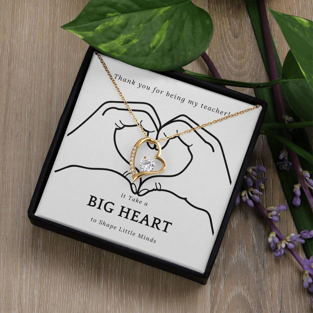 It Takes a Big Heart to Shape Little Minds l Forever Love Teacher's Necklace l Teacher Gift